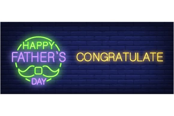 Download Happy Father Day, Congratulate Neon Text - Congratulate Collection